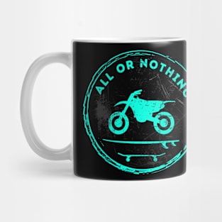 Motorcycle Surf Skate All Or Nothing (Blue) Mug